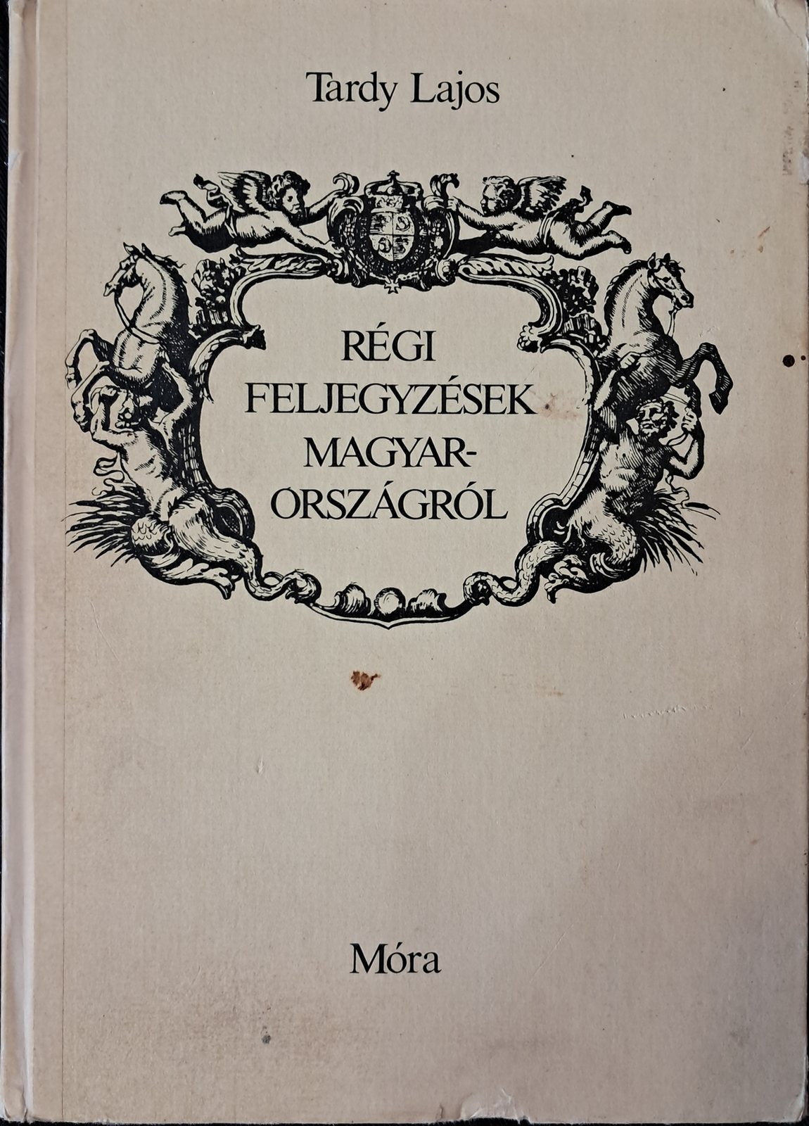 Feljegyzések Magyarországról – Tardy Lajos (borító)